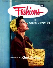 Fashions in Quick Crochet | Book No. 302 | Coats & Clark's O.N.T.