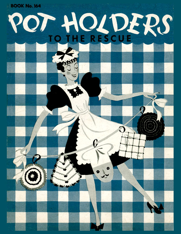 Pot Holders to the Rescue | Book No. 164 | The Spool Cotton Company