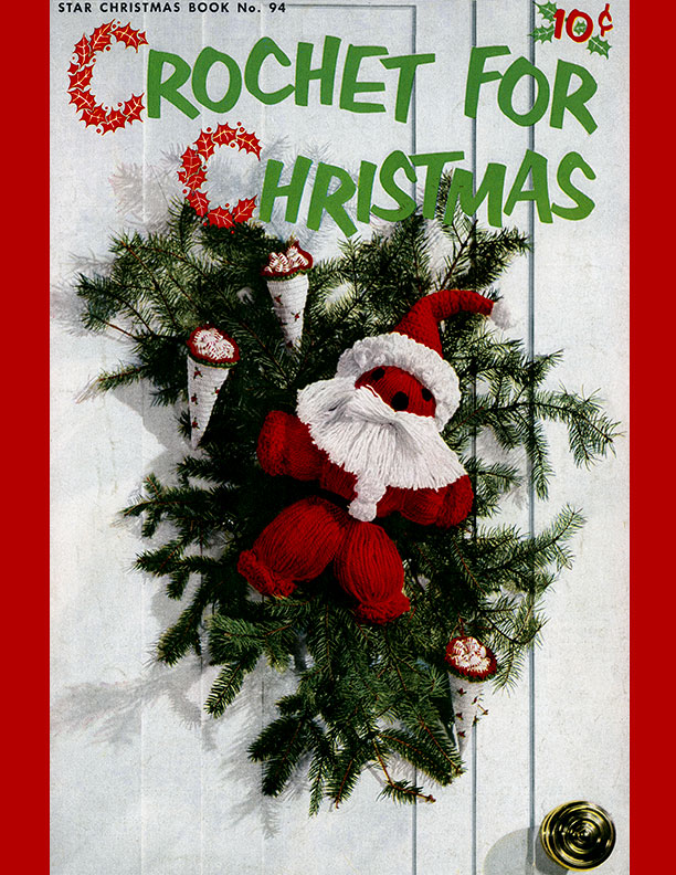 Crochet For Christmas | Star Book No. 94 | American Thread Company