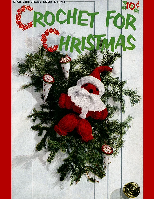 Crochet For Christmas | Star Book No. 94 | American Thread Company