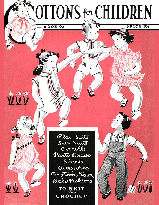 Cottons for Children | Book No. 92 | The Spool Cotton Company