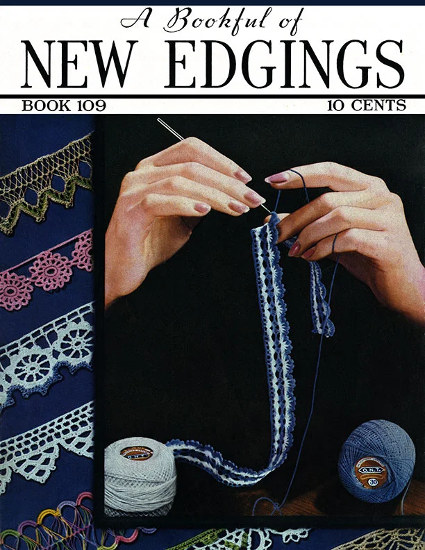 A Bookful of New Edgings | Book No. 109 | The Spool Cotton Company