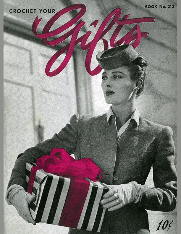 Crochet Your Gifts | Book No. 212 | The Spool Cotton Company