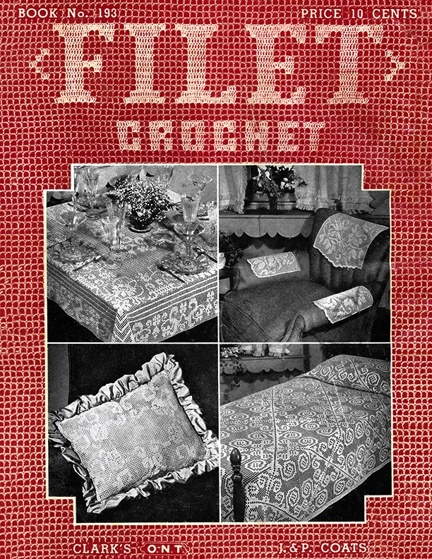 Filet Crochet | Book No. 193 | The Spool Cotton Company