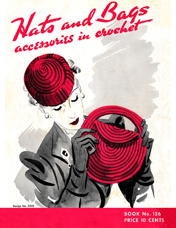 Hats and Bags | Book No. 126 | The Spool Cotton Company