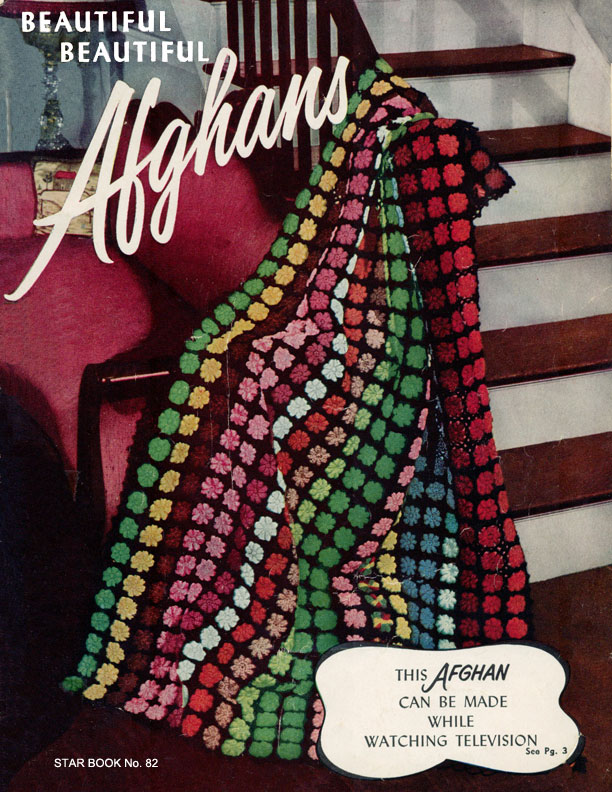Beautiful Beautiful Afghans | Star Book No. 82 | American Thread Company