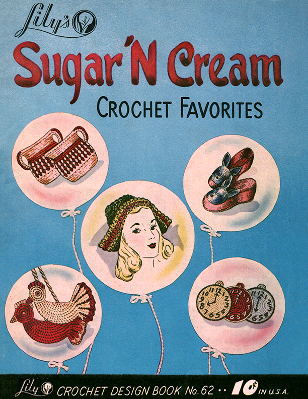 Sugar 'N Cream Crochet Favorites | Book 62 | Lily Mills Company