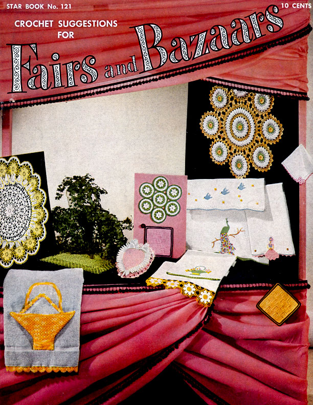 Crochet Suggestions for Fairs and Bazaars | Star Book No. 121 | American Thread 